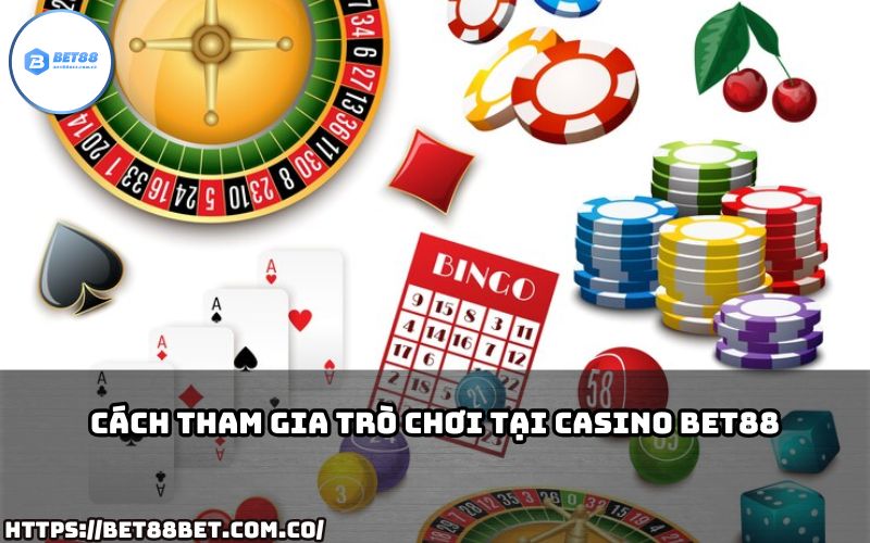 Hướng dẫn chi tiết giúp bạn tham gia game tại Casino Bet88 chỉ với vài thao tác đơn giản, nhanh chóng.